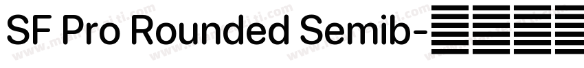 SF Pro Rounded Semib字体转换